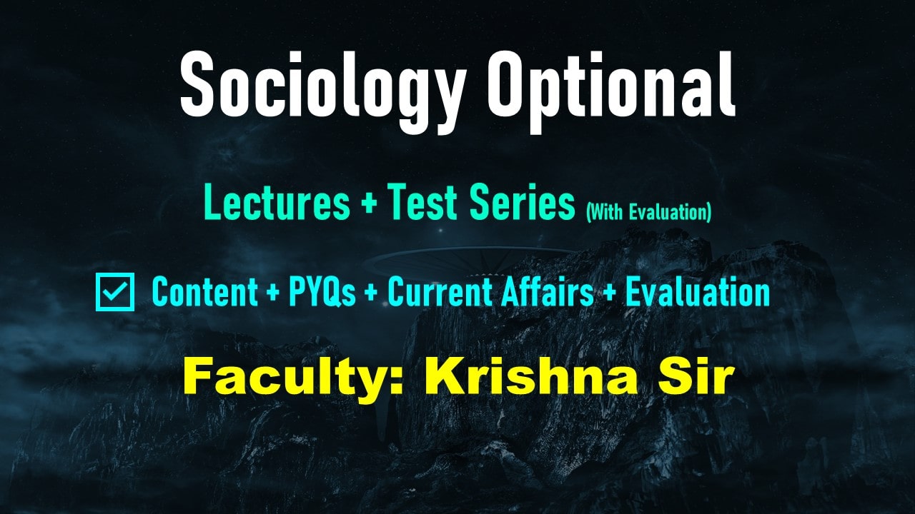 Sociology Optional (Lectures + Test Series)